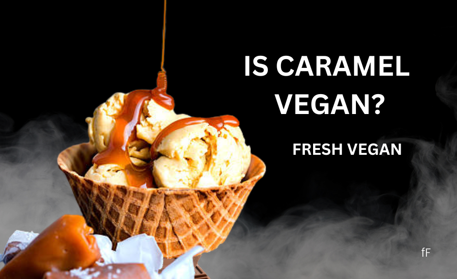 is caramel vegan